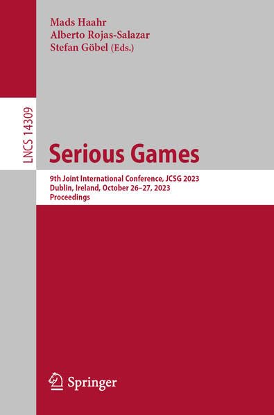 Full size book cover of Serious Games: 9th Joint International Conference, JCSG 2023, Dublin, Ireland, October 26–27, 2023, Proceedings}