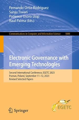 Electronic Governance with Emerging Technologies: Second International Conference, EGETC 2023, Poznan, Poland, September 11–12, 2023, Revised Selected ... in Computer and Information Science)