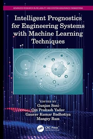 Intelligent Prognostics for Engineering Systems with Machine Learning Techniques