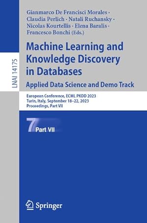 Machine Learning and Knowledge Discovery in Databases: Applied Data Science and Demo Track: European Conference, ECML PKDD 2023, Turin, Italy, ...