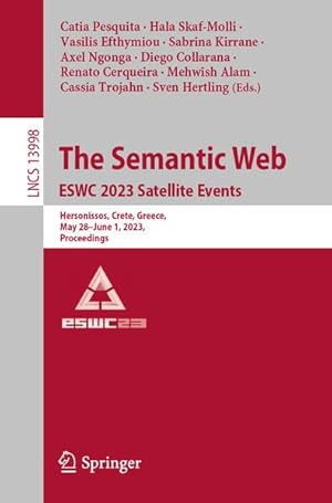 The Semantic Web: ESWC 2023 Satellite Events: Hersonissos, Crete, Greece, May 28 - June 1, 2023, Proceedings