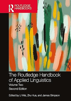 The Routledge Handbook of Applied Linguistics: Volume Two