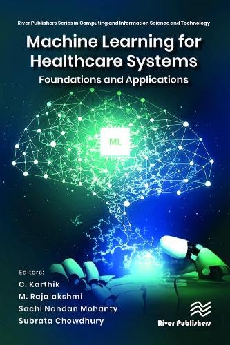 Full size book cover of Machine Learning for Healthcare Systems: Foundations and Applications}