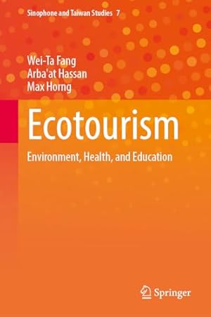 Book cover of Ecotourism: Environment, Health, and Education}