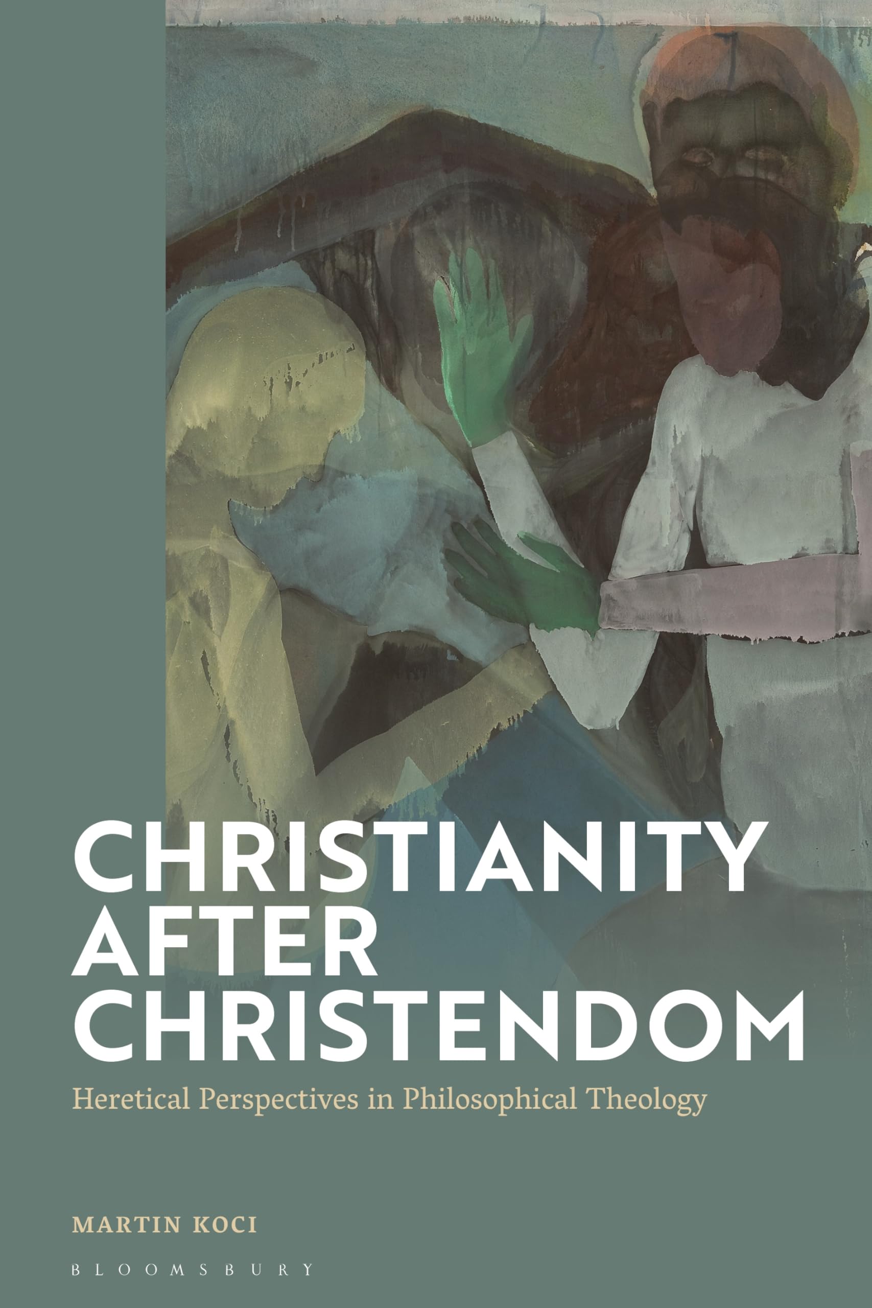 Full size book cover of Christianity after Christendom: Heretical Perspectives in Philosophical Theology}