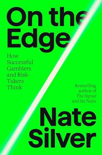 On the Edge: The Art of Risking Everything