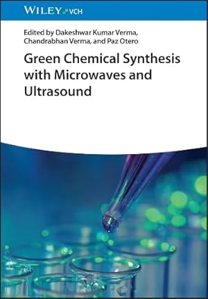 Green Chemical Synthesis with Microwaves and Ultrasound