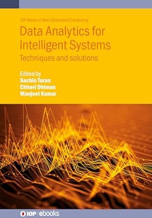 Data Analytics for Intelligent Systems: Techniques and Solutions