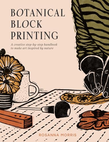 Botanical Block Printing: The new craft and design book for simple modern block and linocut prints, perfect for 2025 pattern art carving projects