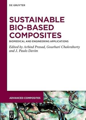 Sustainable Bio-Based Composites: Biomedical and Engineering applications