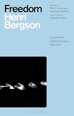 Freedom: Lectures at the Collège de France, 1904–1905