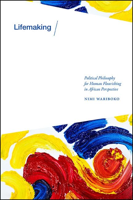 Full size book cover of Lifemaking: Political Philosophy for Human Flourishing in African Perspective}