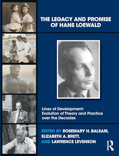 The Legacy and Promise of Hans Loewald