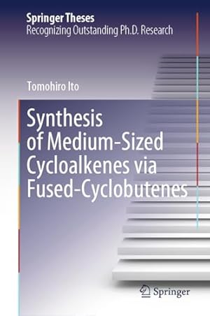 Synthesis of Medium-Sized Cycloalkenes via Fused-Cyclobutenes