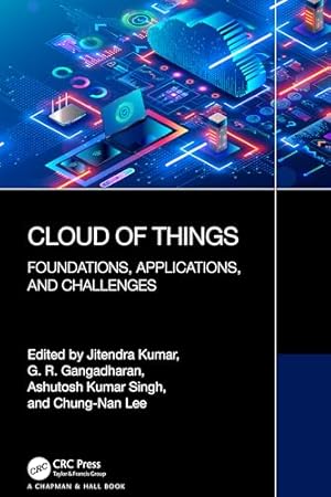 Cloud of Things: Foundations, Applications, and Challenges