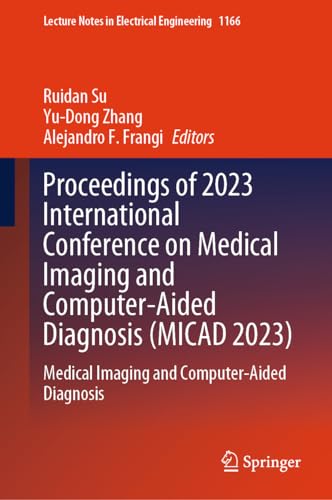 Full size book cover of Proceedings of 2023 International Conference on Medical Imaging and Computer-Aided Diagnosis (MICAD 2023): Medical Imaging and Computer-Aided Diagnosis}