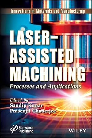 Laser-Assisted Machining: Processes and Applications