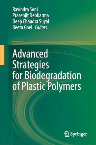 Advanced Strategies for Biodegradation of Plastic Polymers