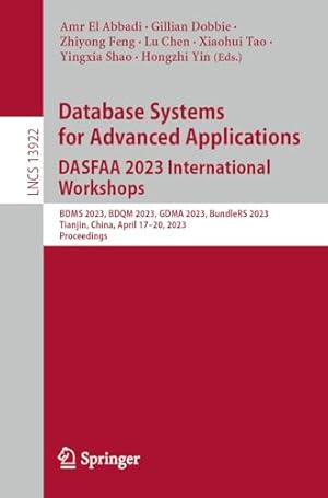 Database Systems for Advanced Applications. DASFAA 2023 International Workshops: BDMS 2023, BDQM 2023, GDMA 2023, BundleRS 2023, Tianjin, China, April ...