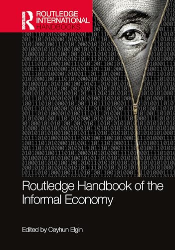 Routledge Handbook of the Informal Economy