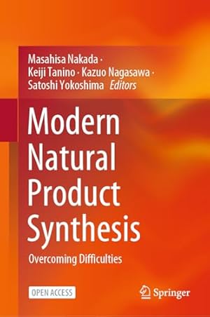 Modern Natural Product Synthesis: Overcoming Difficulties