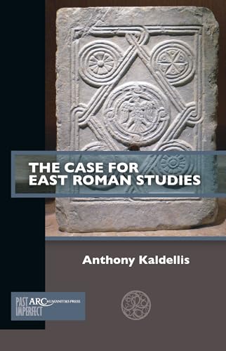 Full size book cover of The Case for East Roman Studies}