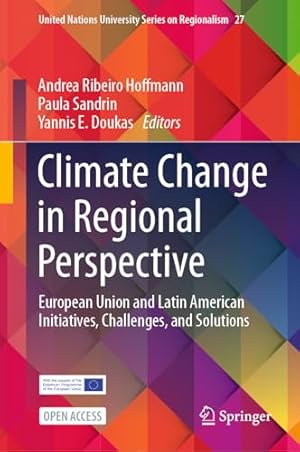 Book cover of Climate Change in Regional Perspective: European Union and Latin American Initiatives, Challenges, and Solutions}