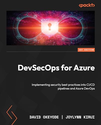 DevSecOps for Azure: End-to-end supply chain security for GitHub, Azure DevOps, and the Azure cloud