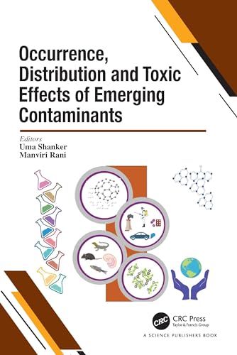 Occurrence, Distribution and Toxic Effects of Emerging Contaminantsx