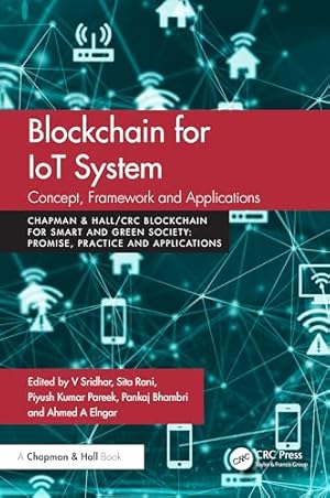 Blockchain for IoT Systems: Concept, Framework and Applications