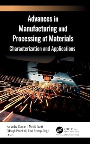 Advances in Manufacturing and Processing of Materials: Characterization and Applications