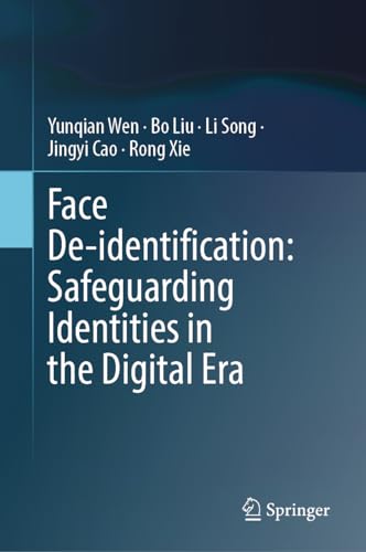 Full size book cover of Face De-identification: Safeguarding Identities in the Digital Era}