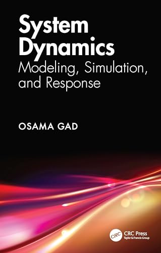 System Dynamics: Modeling, Simulation, and Response