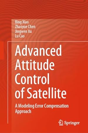 Advanced Attitude Control of Satellite: A Modeling Error Compensation Approach