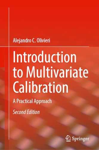 Introduction to Multivariate Calibration: A Practical Approach