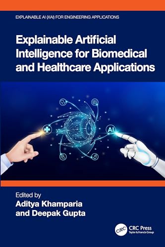 Explainable Artificial Intelligence for Biomedical and Healthcare Applications (Explainable AI