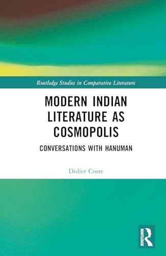 Modern Indian Literature as Cosmopolis