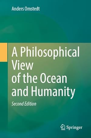 Book cover of A Philosophical View of the Ocean and Humanity: Second Edition}