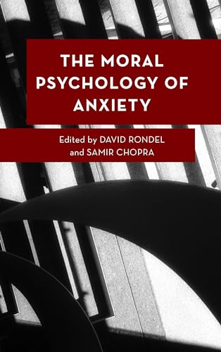 Full size book cover of The Moral Psychology of Anxiety}