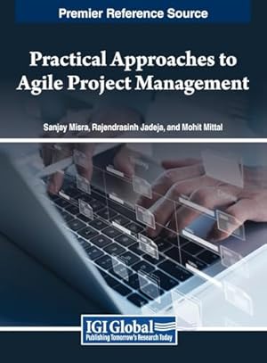 Practical Approaches to Agile Project Management