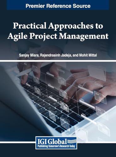 Full size book cover of Practical Approaches to Agile Project Management}