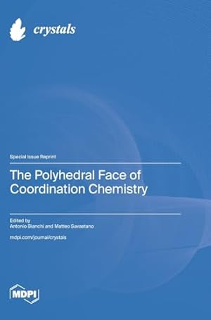 The Polyhedral Face of Coordination Chemistry