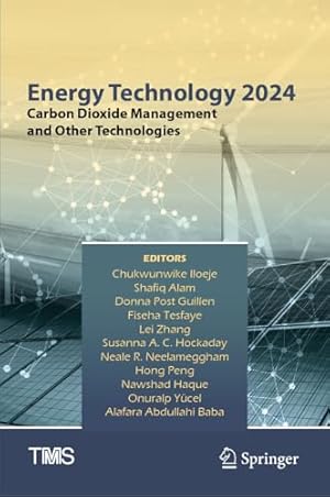 Energy Technology 2024: Carbon Dioxide Management and Other Technologies