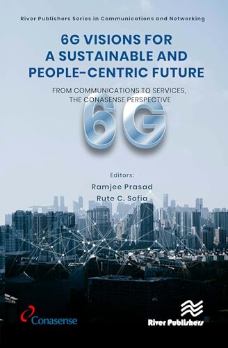 Full size book cover of 6G Visions for a Sustainable and People-centric Future: From Communications to Services, the CONASENSE Perspective}