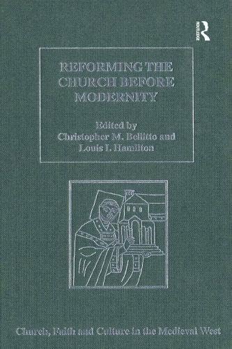 Full size book cover of Reforming the Church before Modernity: Patterns, Problems and Approaches}