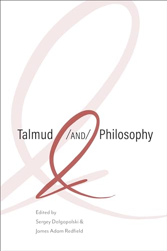 Full size book cover of Talmud and Philosophy: Conjunctions, Disjunctions, Continuities}