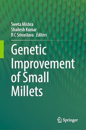 Genetic improvement of Small Millets