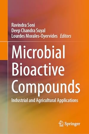 Microbial Bioactive Compounds: Industrial and Agricultural Applications