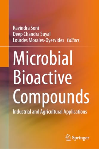 Microbial Bioactive Compounds: Industrial and Agricultural Applications