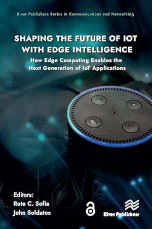 Shaping the Future of IoT with Edge Intelligence: How Edge Computing Enables the Next Generation of IoT Applications